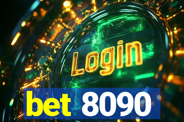 bet 8090